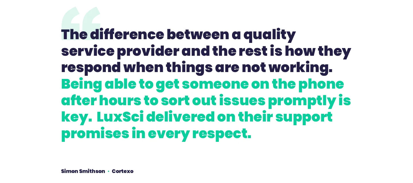 Large customer testimonial about how a provider responds when things are not working, credited to Simon Smithson of Cortexo
